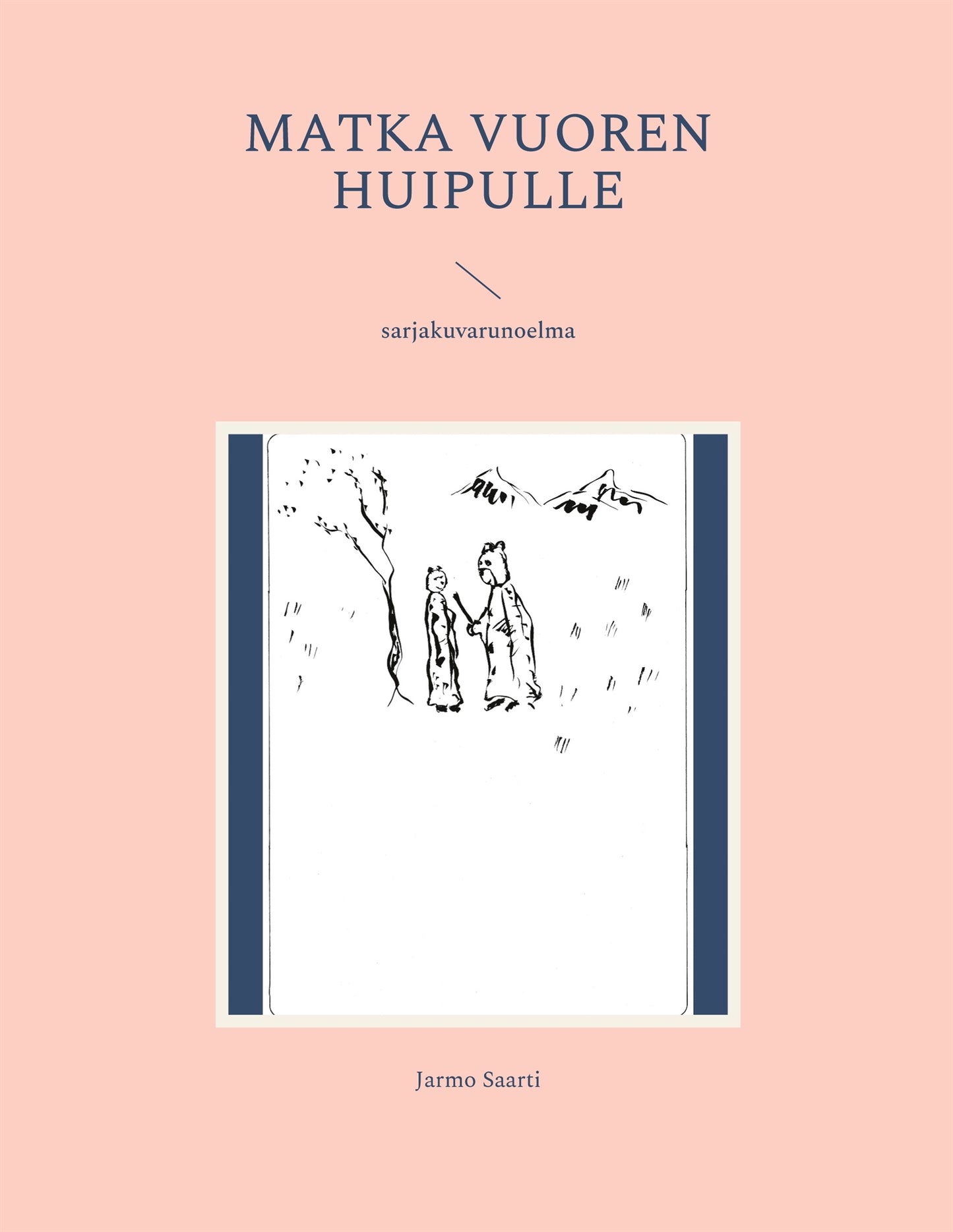 Matka vuoren huipulle: sarjakuvarunoelma – E-bok