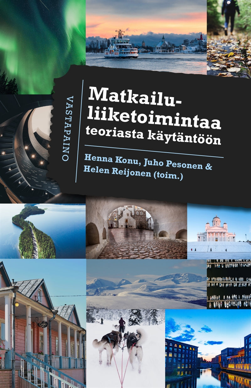 Matkailuliiketoimintaa teoriasta käytäntöön – E-bok