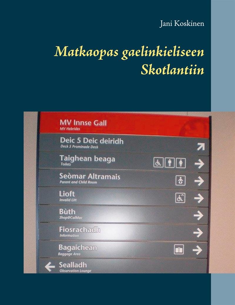 Matkaopas gaelinkieliseen Skotlantiin – E-bok