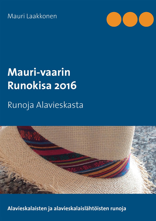 Mauri-vaarin runokisa 2016: Runoja Alavieskasta – E-bok