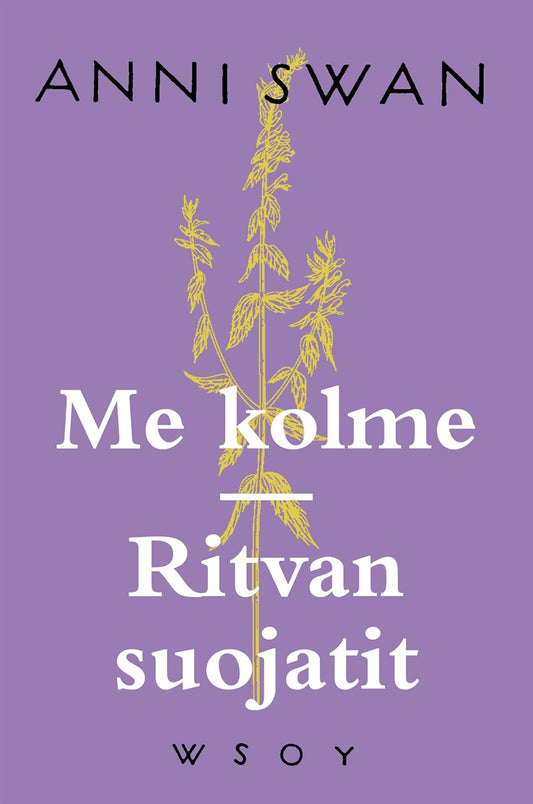 Me kolme ; Ritvan suojatit – E-bok