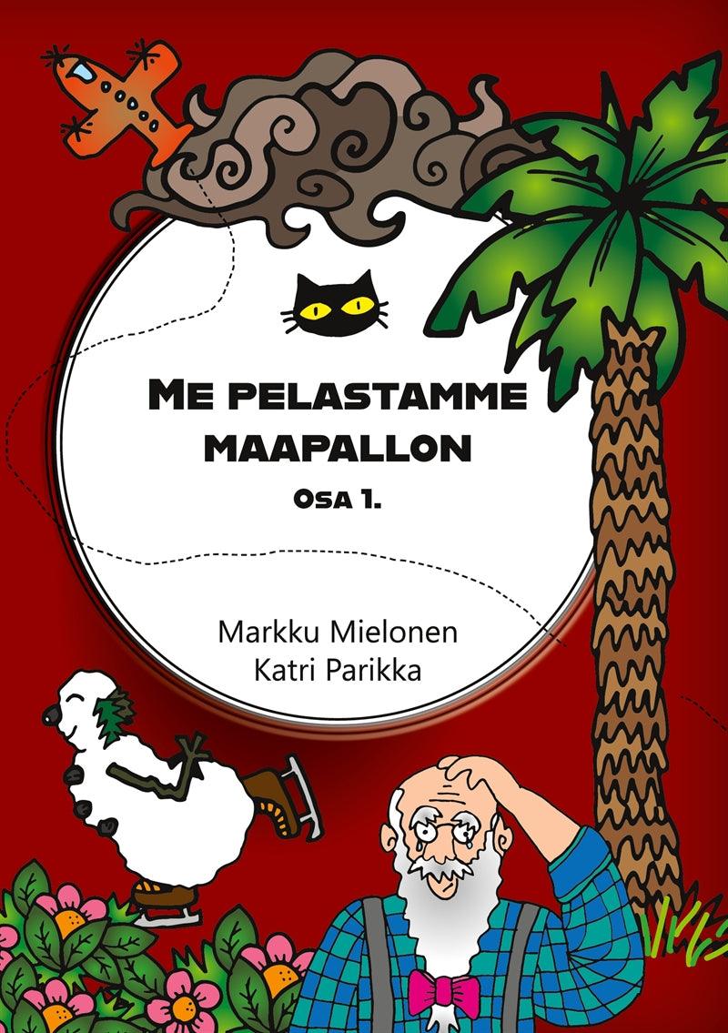 Me pelastamme maapallon: osa 1. – E-bok