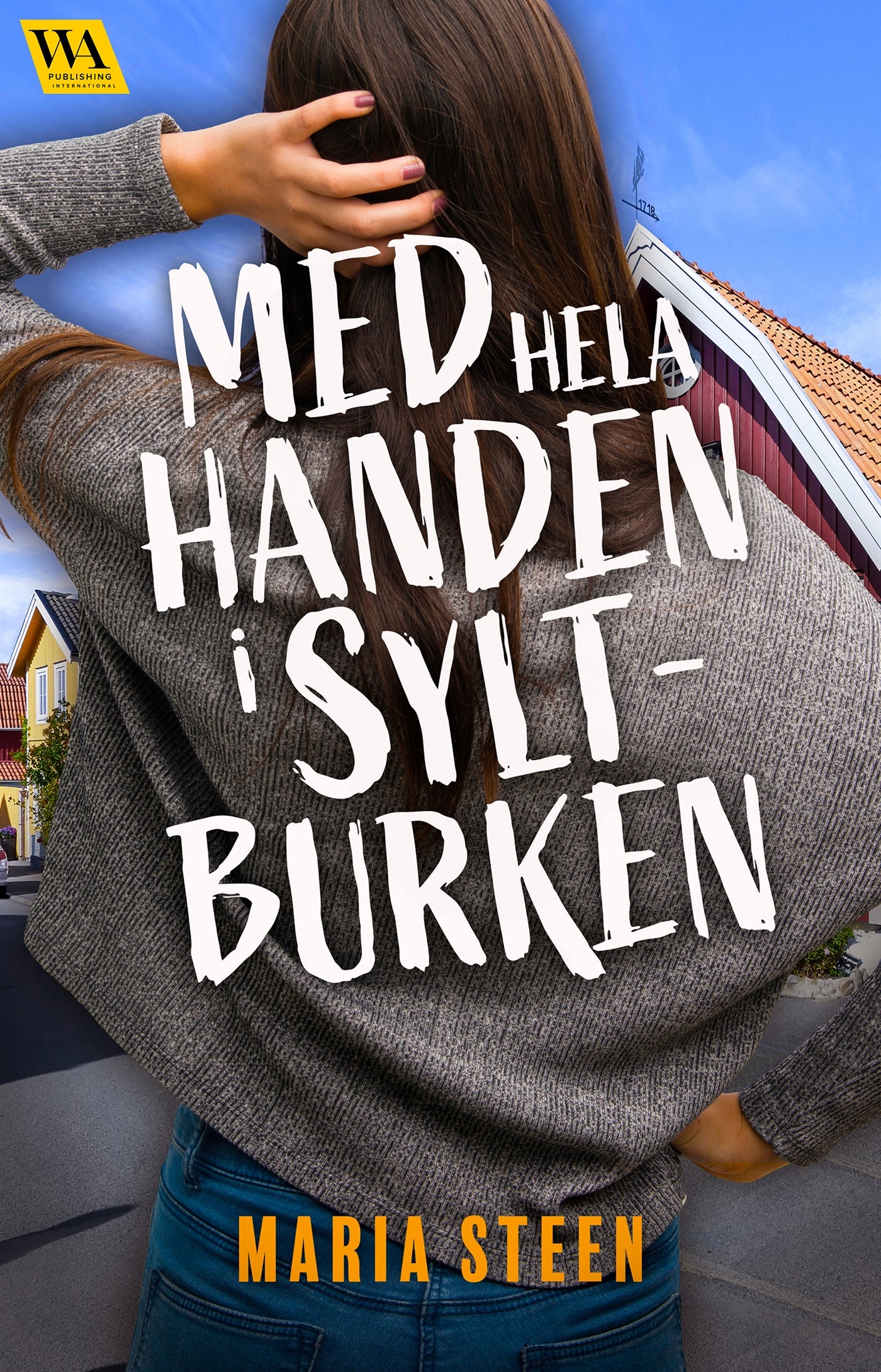 Med hela handen i syltburken – E-bok
