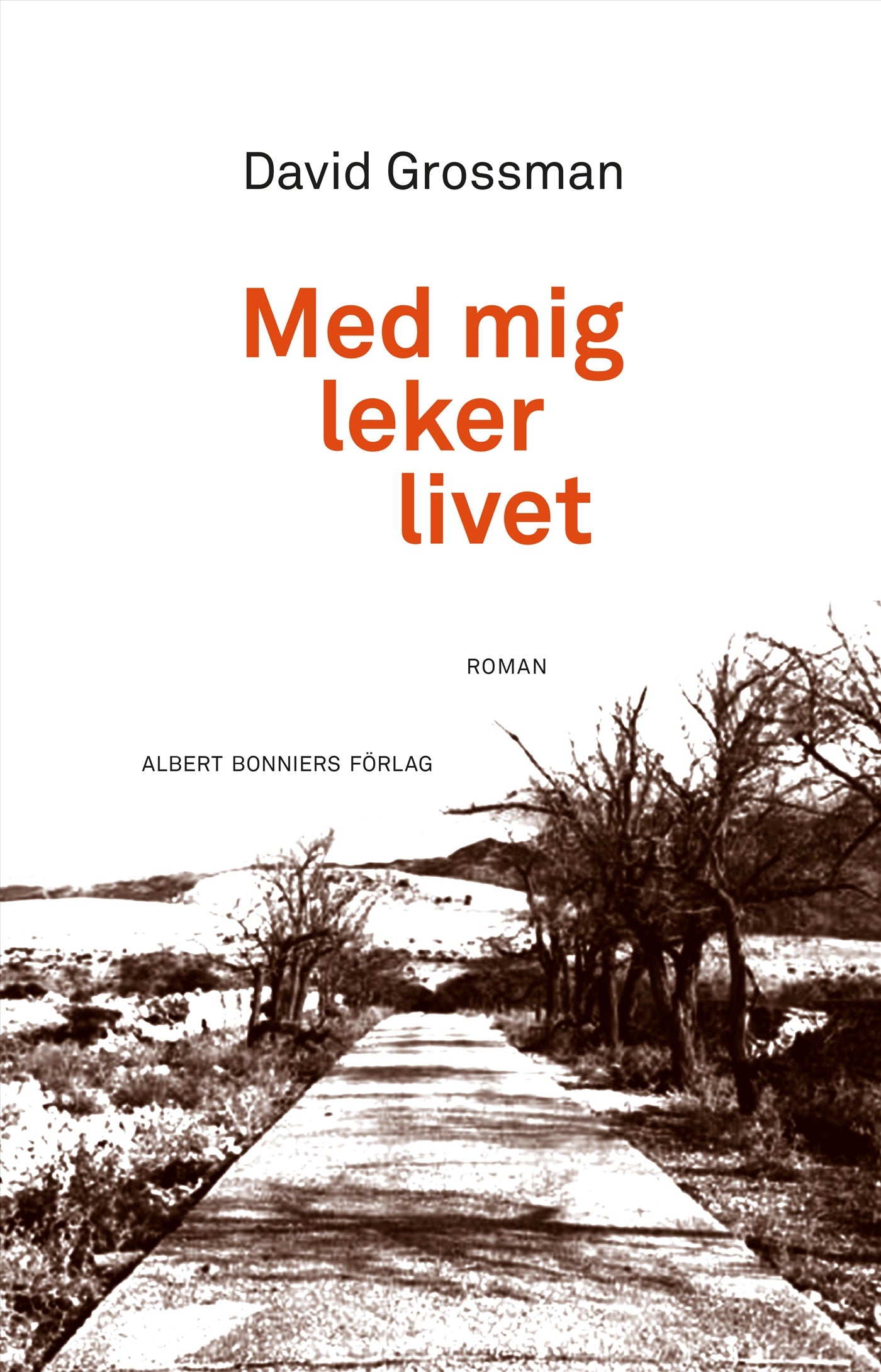 Med mig leker livet – E-bok