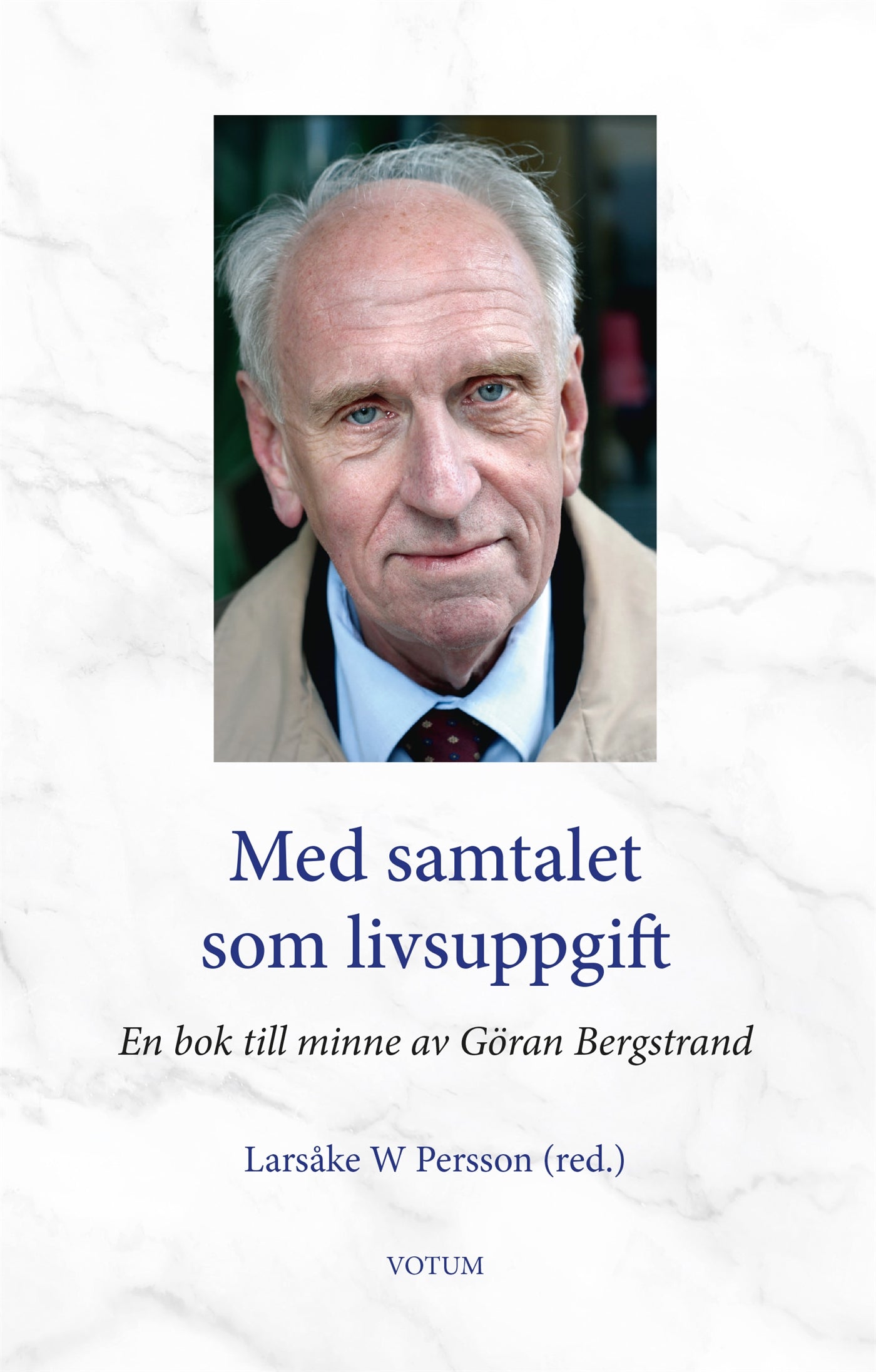 Med samtalet som livsuppgift : En bok till minne av Göran Bergstrand – E-bok