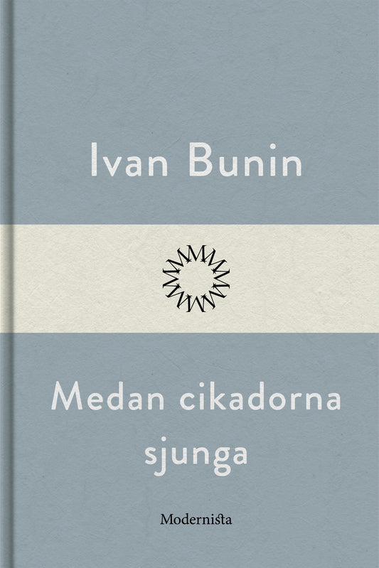 Medan cikadorna sjunga – E-bok