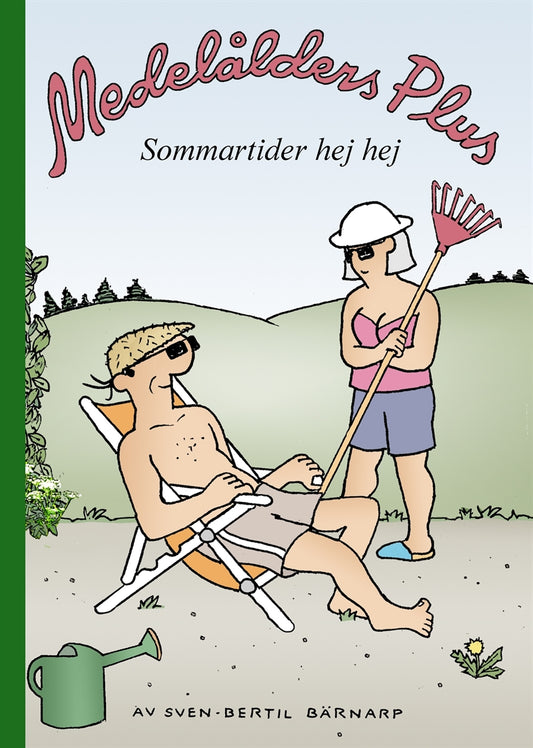 Medelålders Plus 10 : Sommartider Hej Hej – E-bok