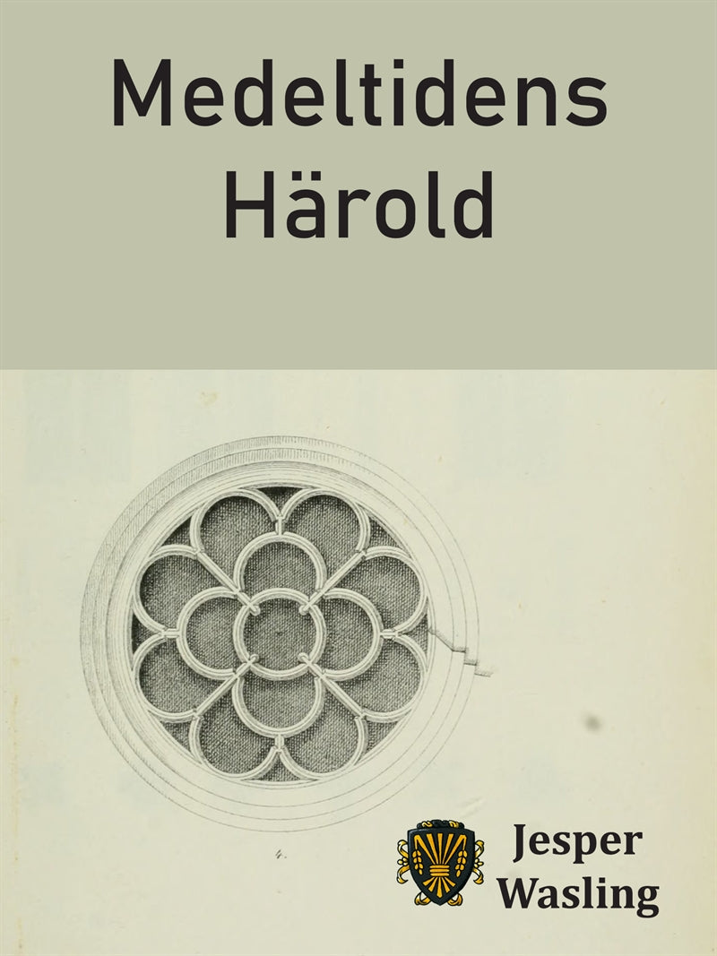 Medeltidens härold: Diplomat, konfrencier och arkivarie – E-bok