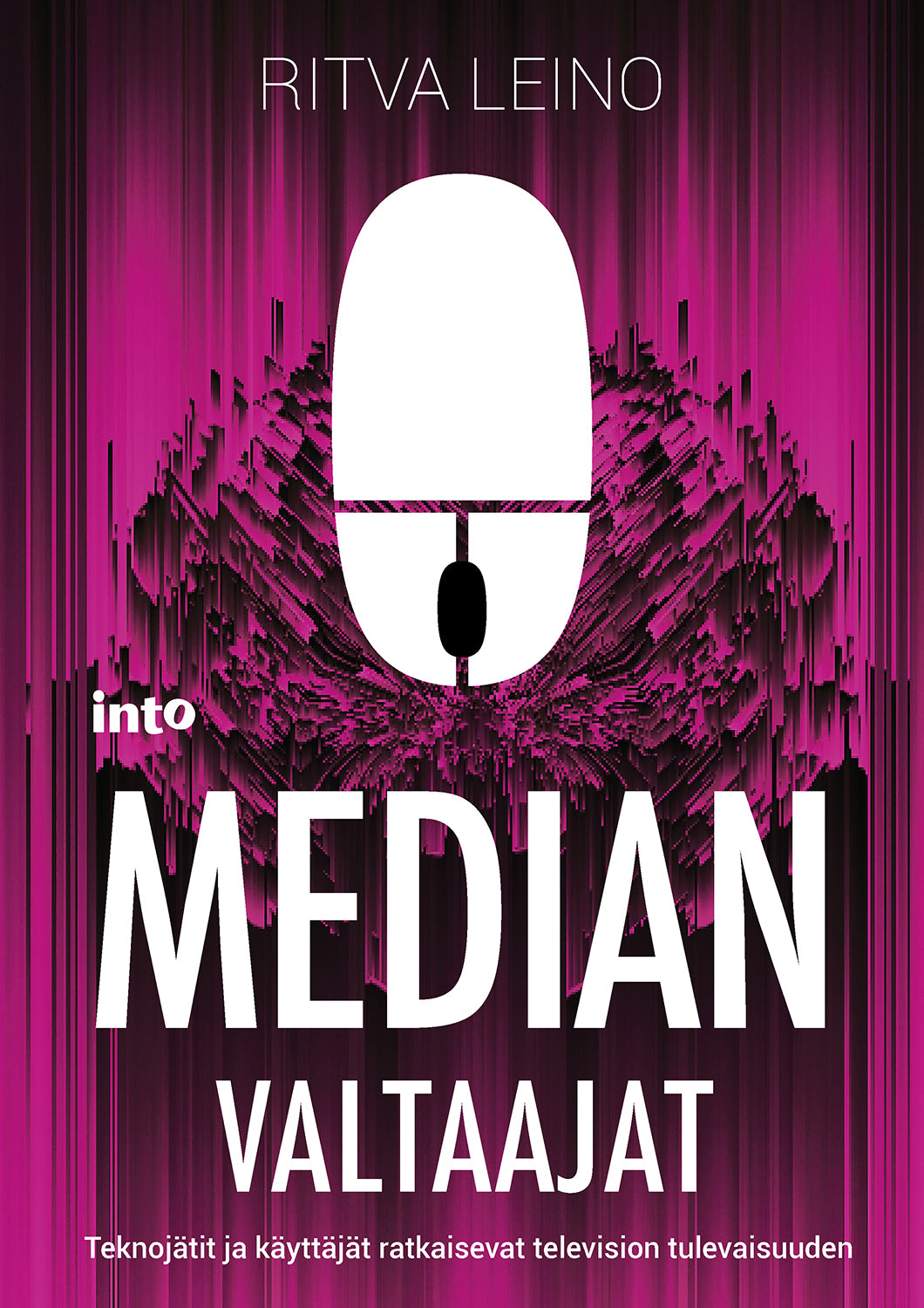 Median valtaajat – E-bok