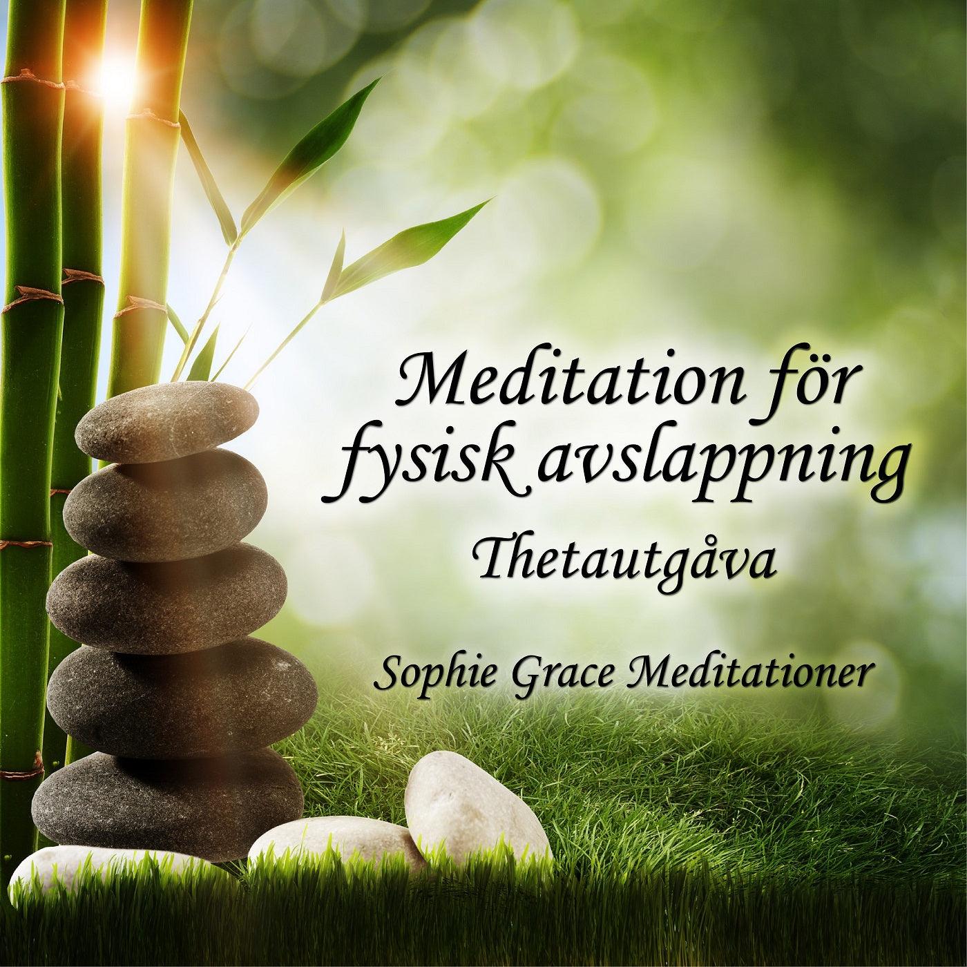 Meditation för fysisk avslappning. Thetautgåva – Ljudbok