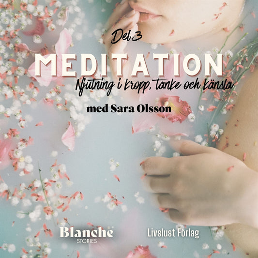 Meditation: njutning i kropp, tanke och känsla – Ljudbok