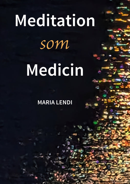 Meditation som Medicin – E-bok