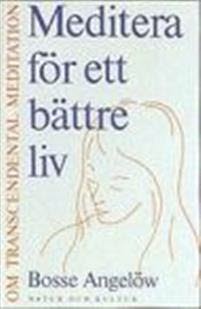 Meditera för ett bättre liv – E-bok