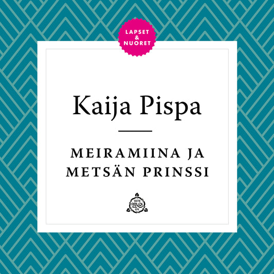 Meiramiina ja metsän prinssi – Ljudbok