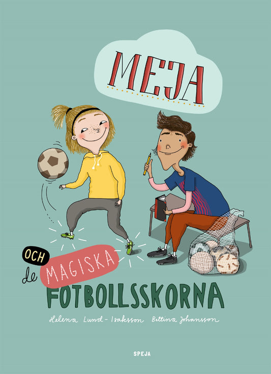 Meja och de magiska fotbollsskorna – E-bok