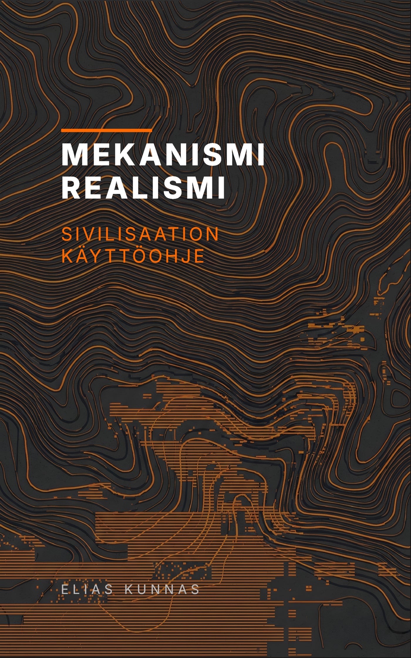 Mekanismirealismi: Sivilisaation käyttöohje – E-bok