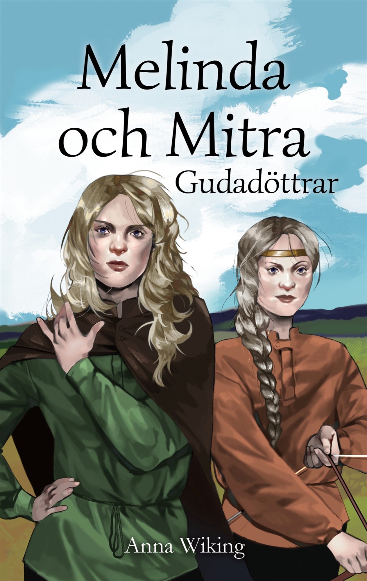 Melinda och Mitra: Gudadöttrar – E-bok