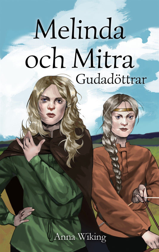 Melinda och Mitra: Gudadöttrar – E-bok