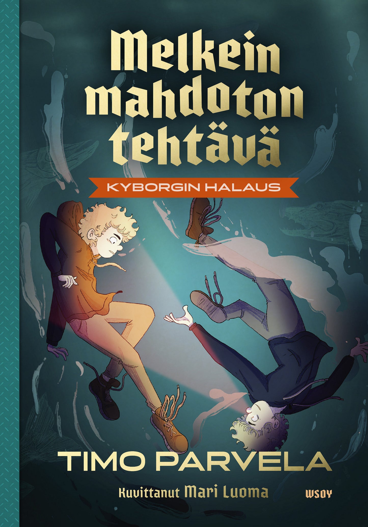 Melkein mahdoton tehtävä - Kyborgin halaus – E-bok
