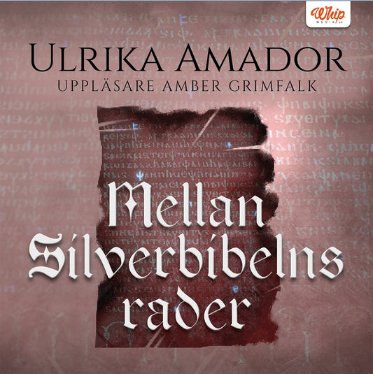 Mellan Silverbibelns rader – Ljudbok