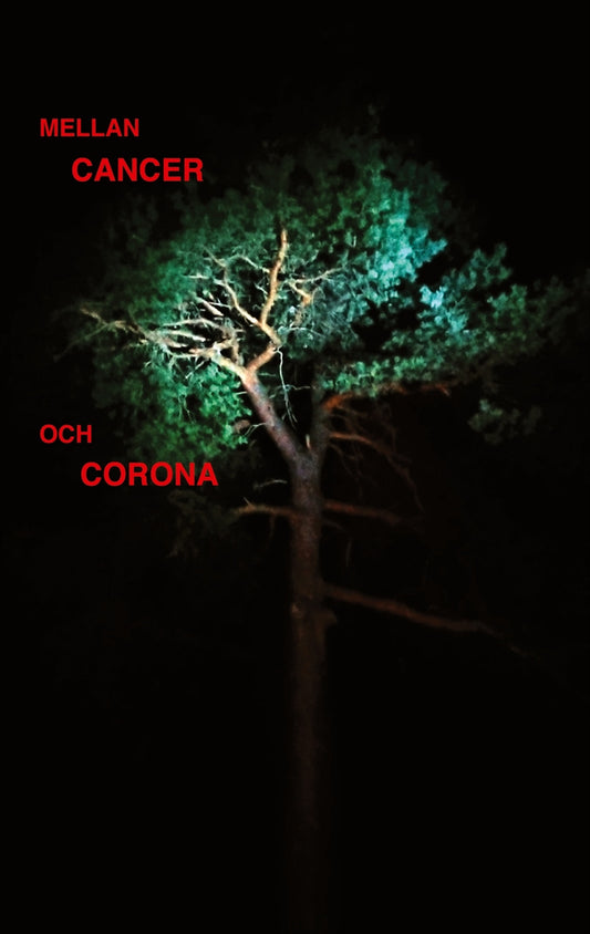 Mellan cancer och corona – E-bok