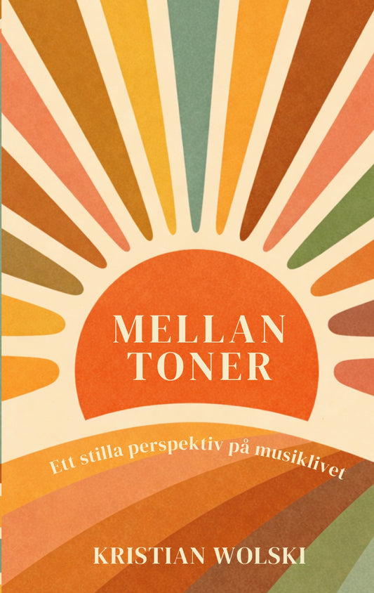 Mellan toner: Ett stilla perspektiv på musiklivet – E-bok