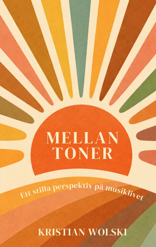 Mellan toner: Ett stilla perspektiv på musiklivet – E-bok