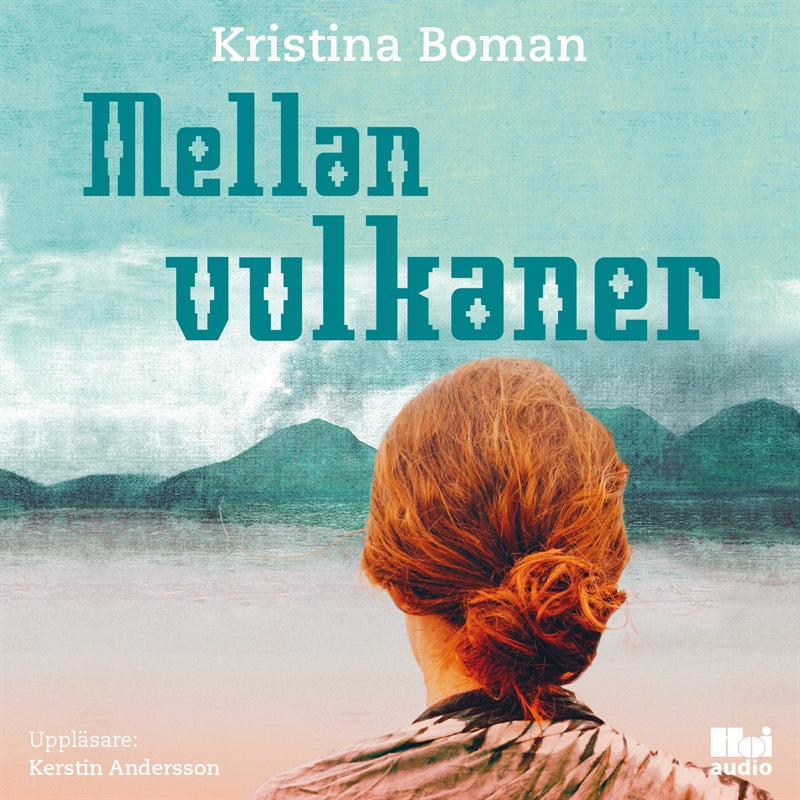 Mellan vulkaner – Ljudbok