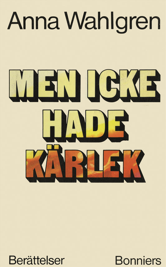 Men icke hade kärlek : Berättelser – E-bok