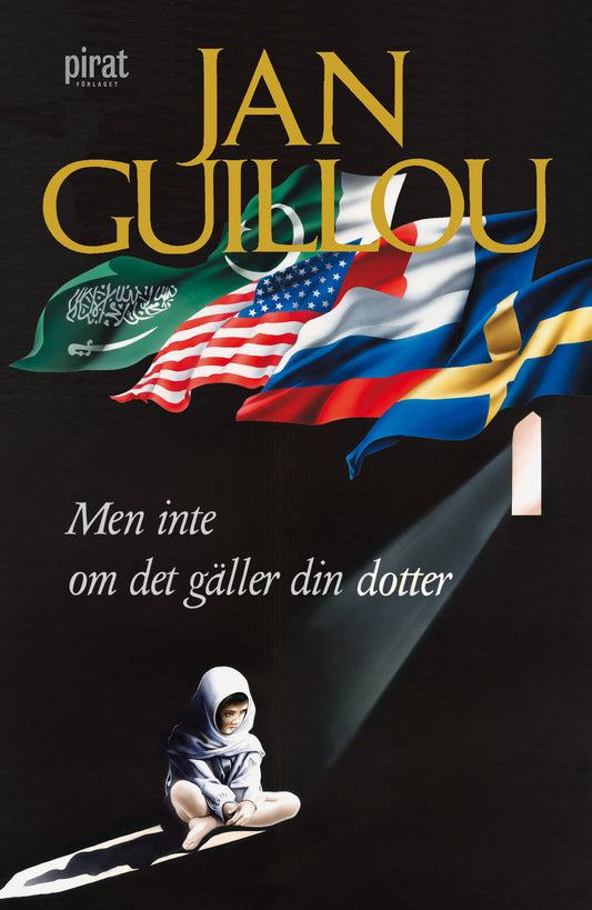 Men inte om det gäller din dotter – E-bok