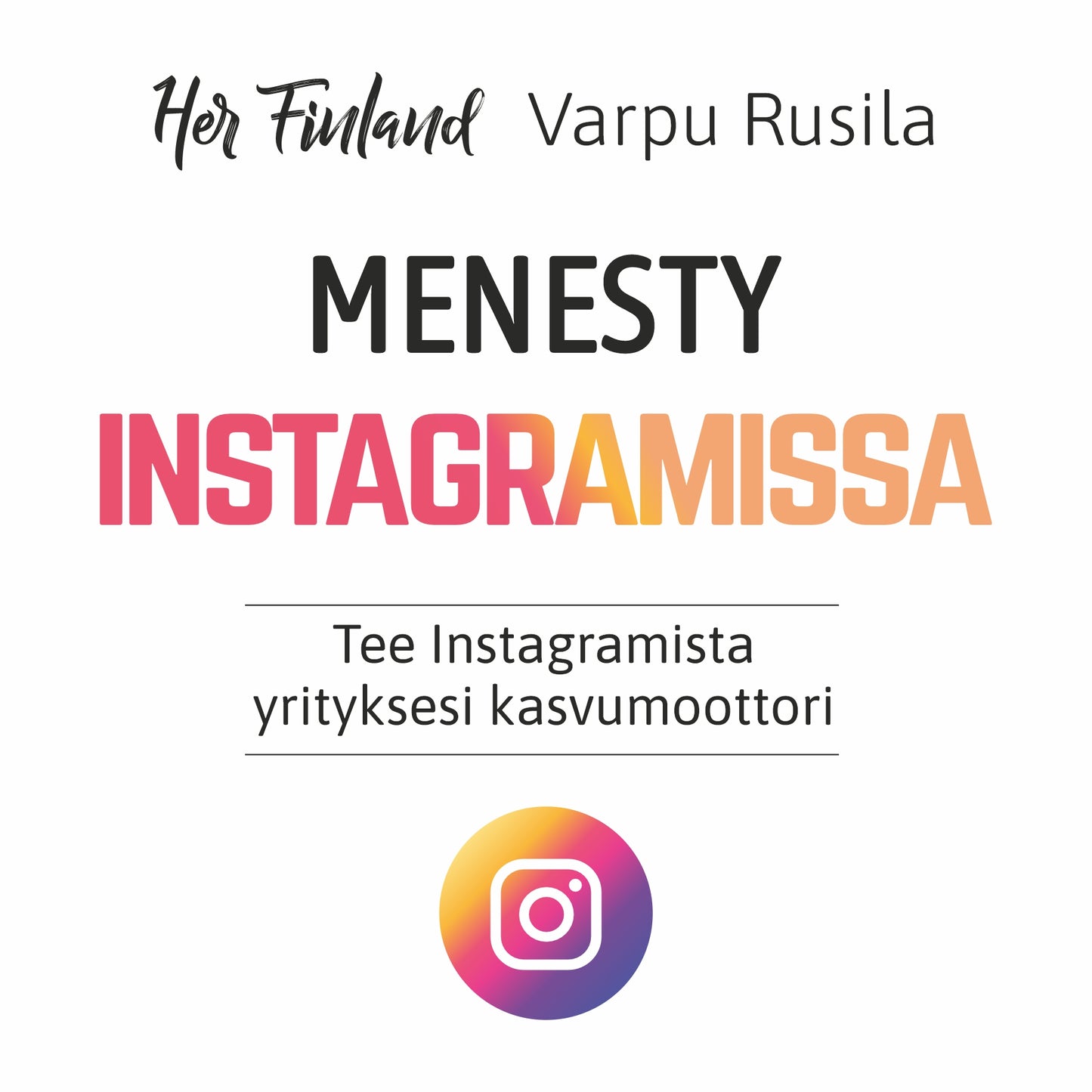 Menesty Instagramissa - Tee Instagramista yrityksesi kasvumoottori – Ljudbok