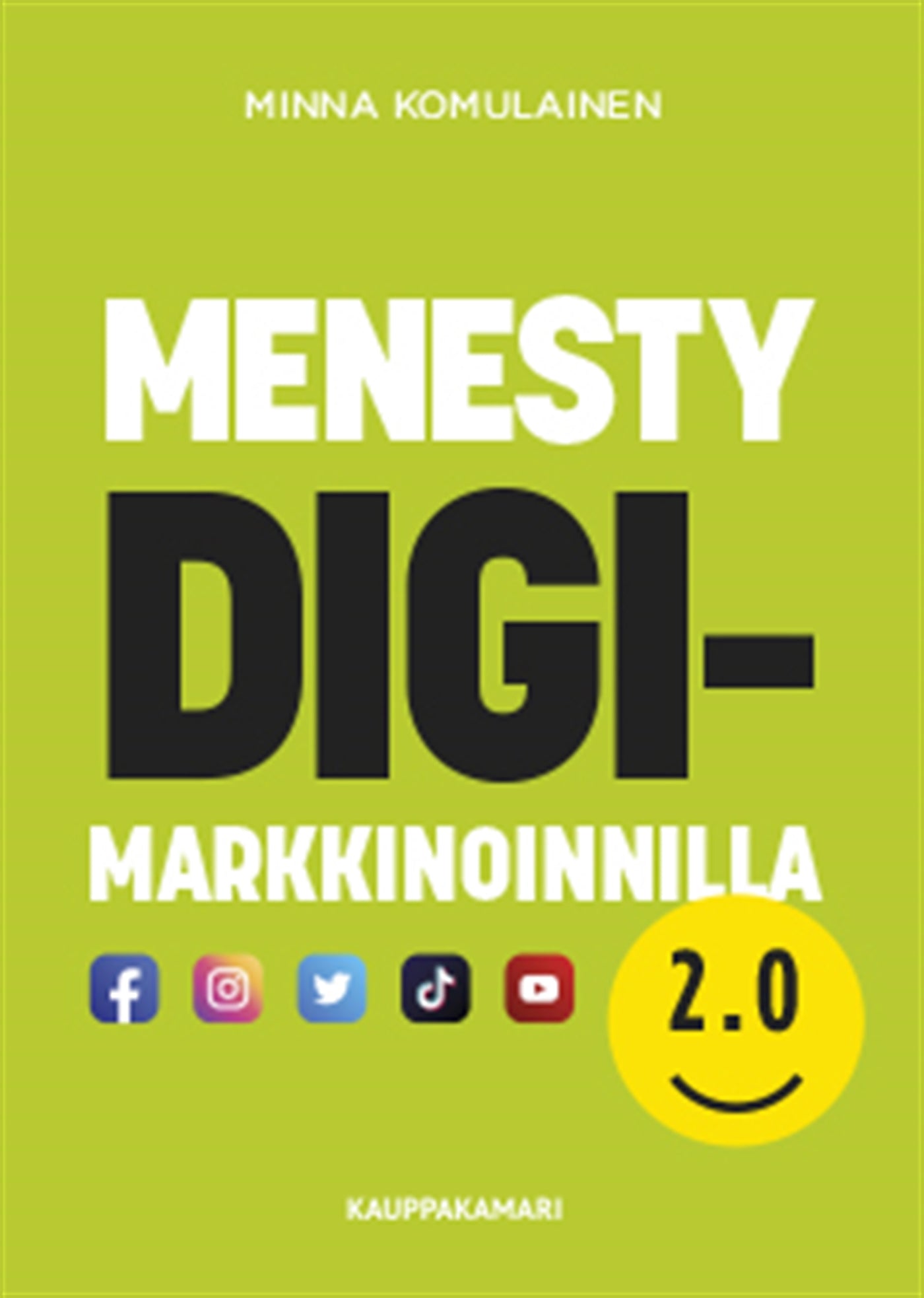 Menesty digimarkkinoinnilla 2.0 – E-bok