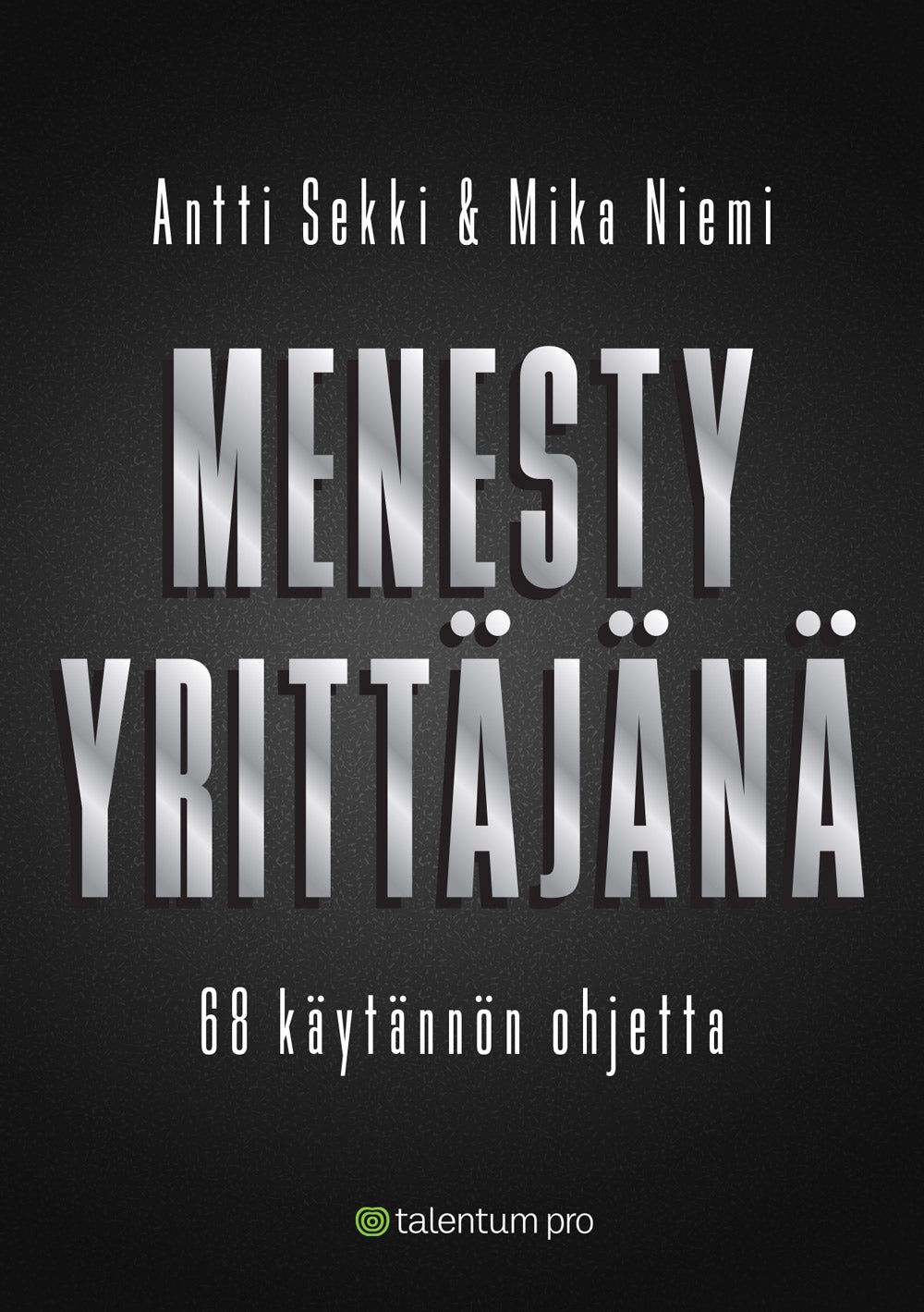 Menesty yrittäjänä – E-bok