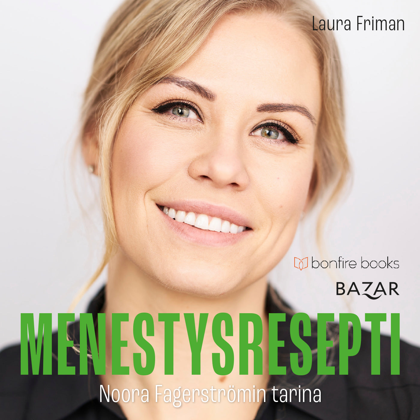Menestysresepti – Noora Fagerströmin tarina – Ljudbok