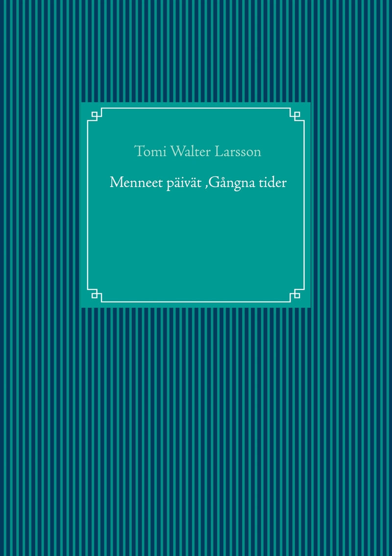 Menneet päivät ,Gångna tider – E-bok