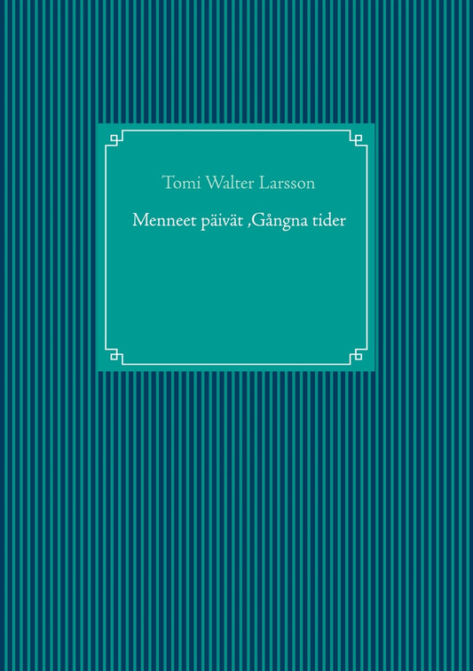 Menneet päivät ,Gångna tider – E-bok