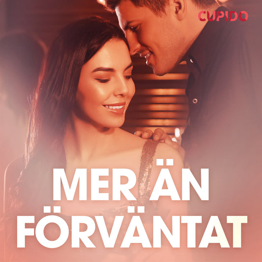 Mer än förväntat – erotiska noveller – Ljudbok