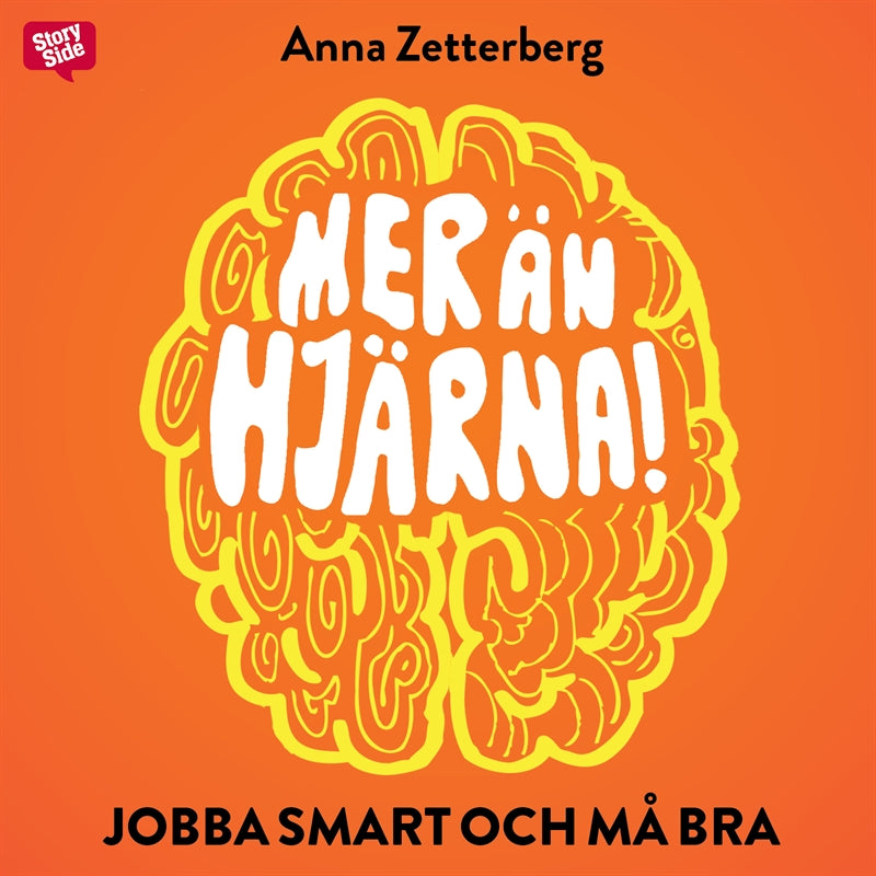 Mer än hjärna : jobba smart och må bra – Ljudbok