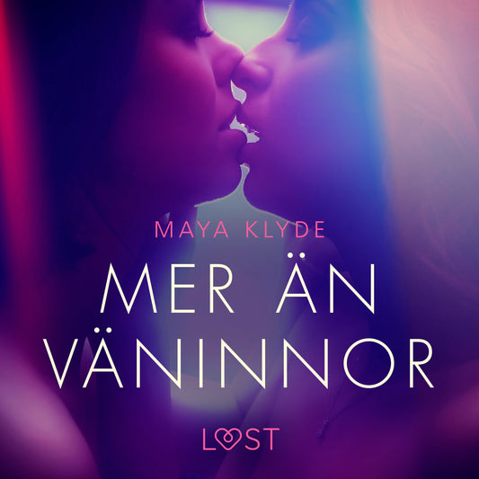 Mer än väninnor - erotisk novell – Ljudbok