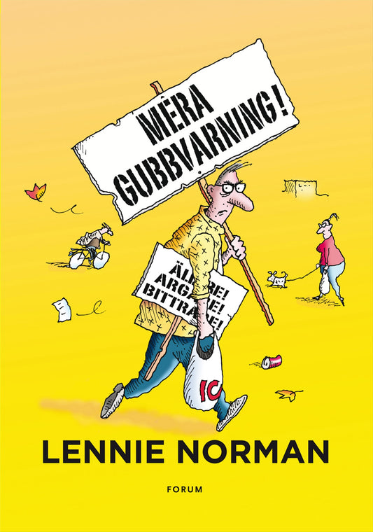 Mera gubbvarning! : äldre, argare, bittrare – E-bok