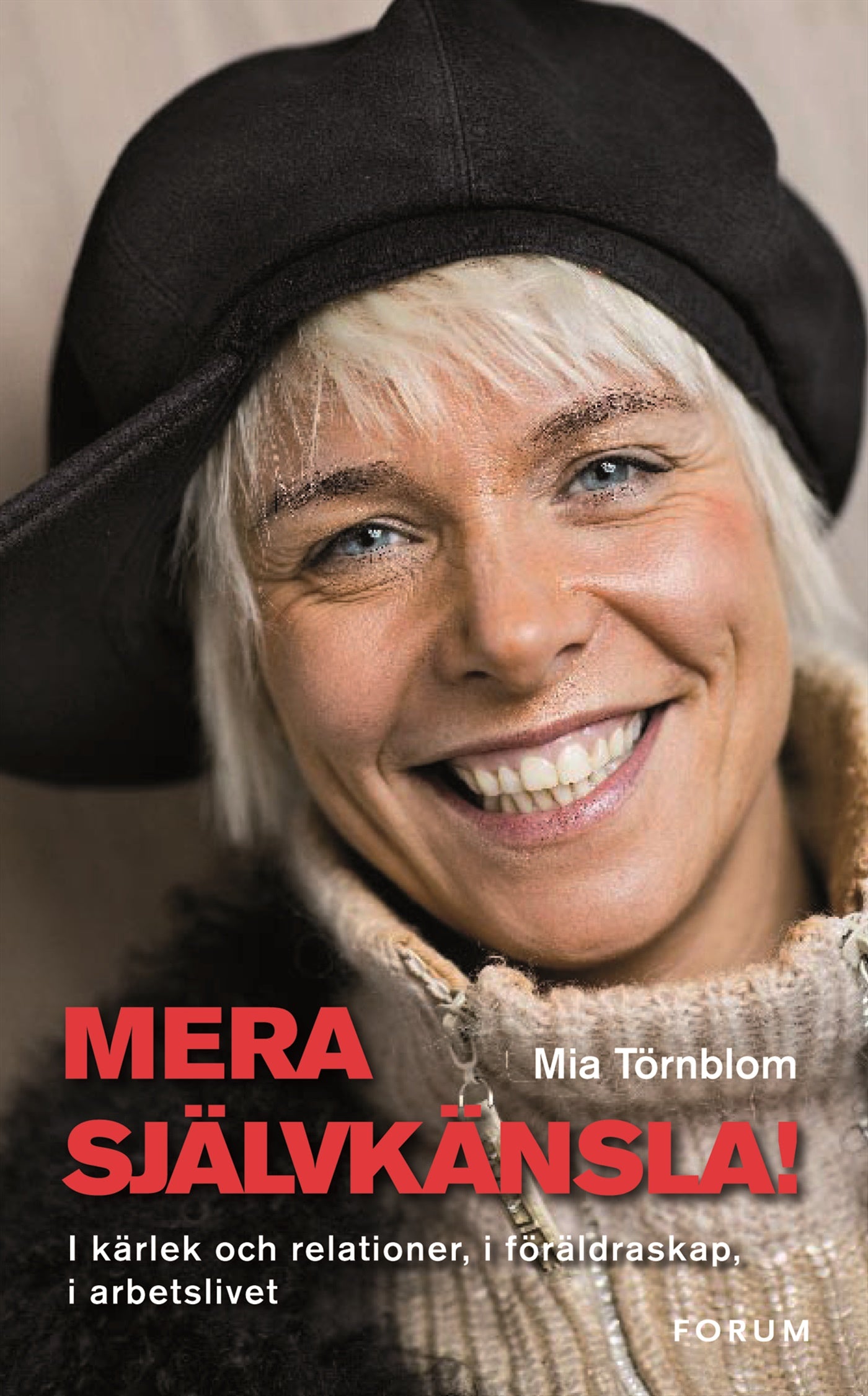 Mera självkänsla! : I kärlek och relationer, i föräldraskap, i arbetslivet – E-bok