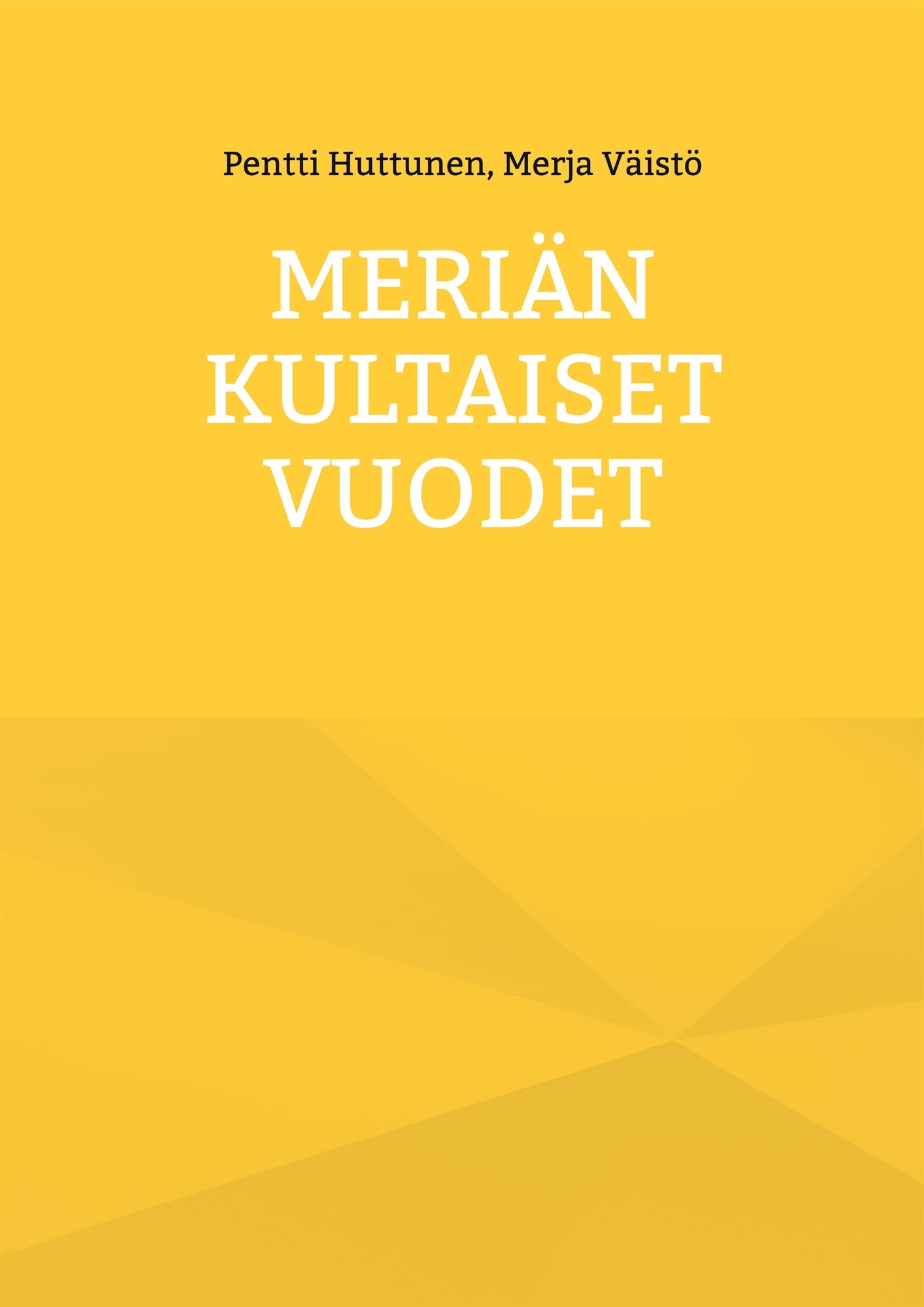 Meriän kultaiset vuodet – E-bok