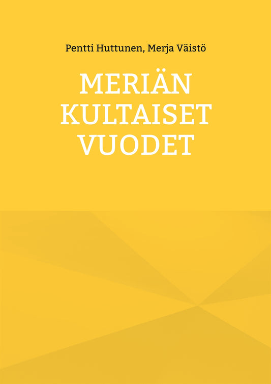Meriän kultaiset vuodet – E-bok