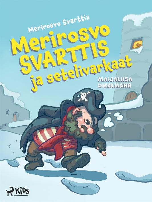 Merirosvo Svarttis ja setelivarkaat – E-bok