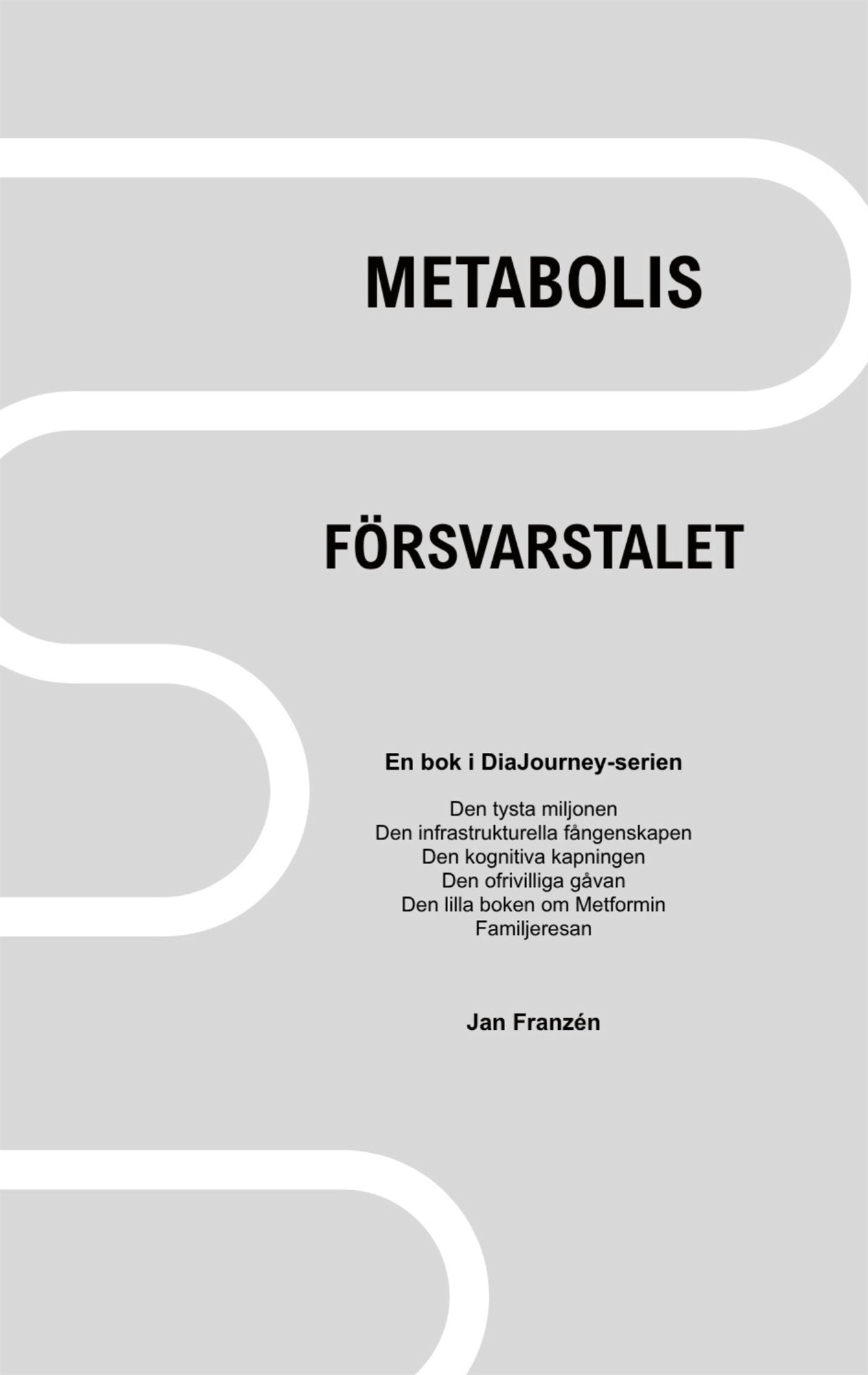 Metabolis: Ett försvarstal för kroppen i en civilisation som glömt sin biologi – E-bok