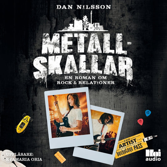 Metallskallar : en roman om rock & relationer – Ljudbok