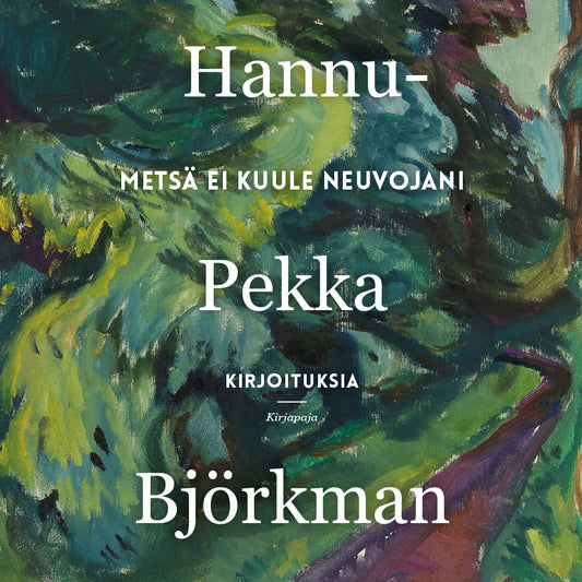 Metsä ei kuule neuvojani – Ljudbok