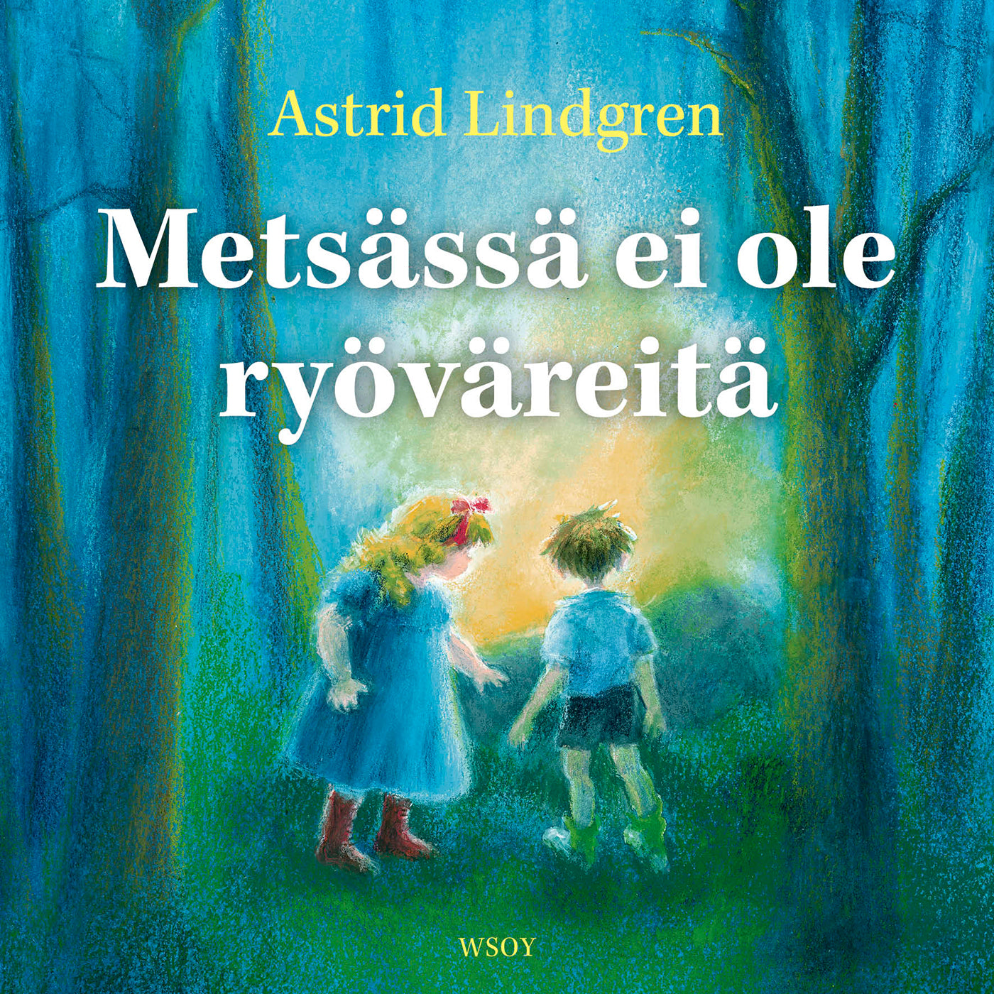 Metsässä ei ole ryöväreitä – Ljudbok