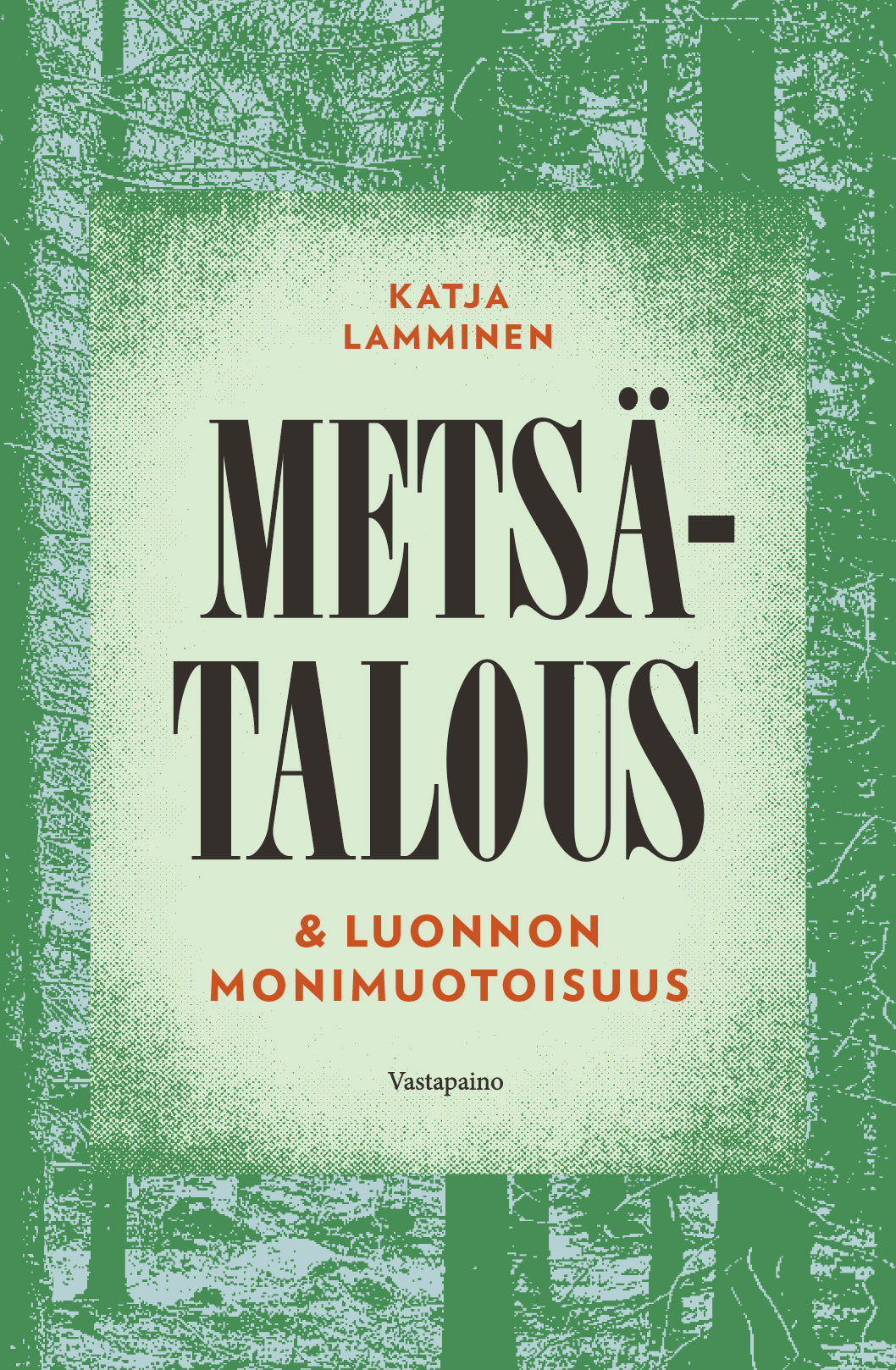 Metsätalous & luonnon monimuotoisuus – E-bok