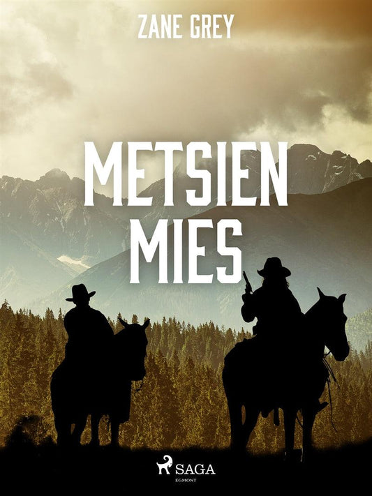 Metsien mies – E-bok